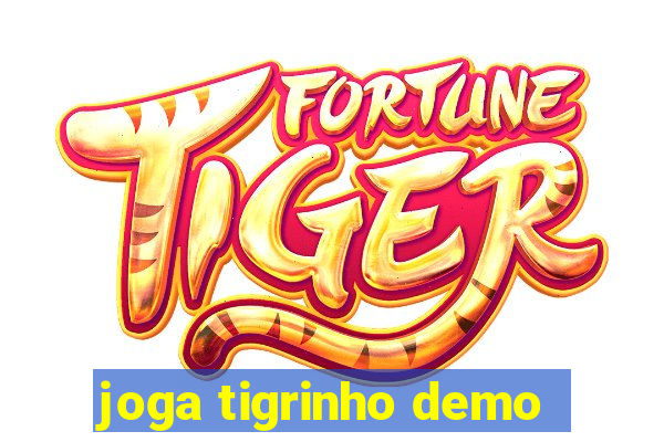 joga tigrinho demo